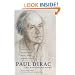Paul Dirac: The Man and his Work