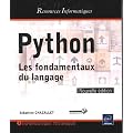 Python - Les fondamentaux du langage [Nouvelle �dition]