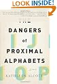 The Dangers of Proximal Alphabets