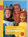Fertig ist das Schminkgesicht: Kinderschminken leicht gemacht
