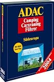 ADAC Camping-Caravaning-Führer 2004 Südeuropa