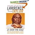 LT: Over the Edge: Tackling Quarterbacks, Drugs, and a World Beyond Football