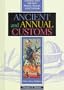 Ancient and Annual Customs (Looking Into the Past)