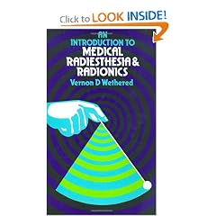 An Introduction to Medical Radiesthesia & Radionics