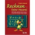 Rechnen, keine Hexerei: Wie Kinder spielend rechnen lernen und was Eltern dar�ber wissen sollten