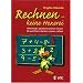 Rechnen, keine Hexerei: Wie Kinder spielend rechnen lernen und was Eltern dar�ber wissen sollten