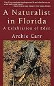 A Naturalist in Florida: A Celebration of Eden