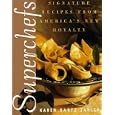 Superchefs: Signature Recipes from America's New Royalty