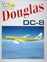 Douglas DC-8 (Great Airliners Series, Vol. 2)