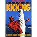 Beyond Kicking: A Complete Guide to Stretching and Kicking