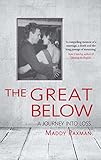 The great below : a journey into loss