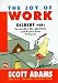 The Joy of Work (Gebundene Ausgabe)