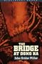 The Bridge at Dong Ha (Bluejacket Books)