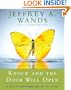 Knock and the Door Will Open: 6 Keys to Mastering the Art of Living