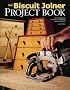 The Biscuit Joiner Project Book