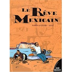 Le r�ve mexicain