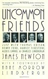 Uncommon Friends: Life with Thomas Edison, Henry Ford, Harvey Firestone, Alexis Carrel, and Charles Lindbergh