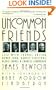 Uncommon Friends: Life with Thomas Edison, Henry Ford, Harvey Firestone, Alexis Carrel, and Charles Lindbergh