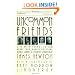 Uncommon Friends: Life with Thomas Edison, Henry Ford, Harvey Firestone, Alexis Carrel, and Charles Lindbergh
