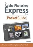 The Adobe Photoshop Express Beta Pocket Guide