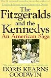 The Fitzgeralds and the Kennedys : An American Saga