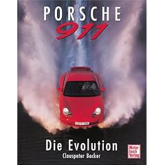 Porsche 911. Die Evolution: The Evolution