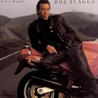 Other Roads by Boz Scaggs