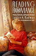 Reading the Romance: Women, Patriarchy, and Popular Literature