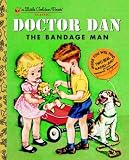 ISBN: 037582880X - Doctor Dan, the Bandage Man (Little Golden Book)