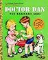 Doctor Dan, the Bandage Man (Little Golden Book)