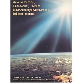 Aviation Space and Environmental Medicine by 