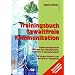 Trainingsbuch Gewaltfreie Kommunikation