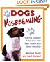 Dogs Misbehaving: Solving Problem Behavior With Bach Flower & Other Remedies