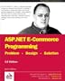 ASP.NET E-Commerce Programming: Problem - Design - Solution