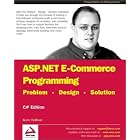 Click here to buy ASP.NET E-Commerce Programming: Problem - Design - Solution by Kevin Hoffman.