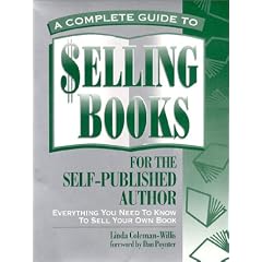 A Complete Guide To Selling Books for the Self-Published Author