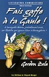 Fais gaffe � ta Gaule !