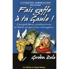 Fais gaffe � ta Gaule !