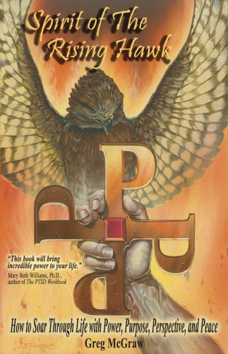 Spirit of the Rising Hawk: How to Soar Through Life with Power, Purpose, Perspective, and Peace