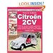 How to Restore Citroen 2CV (Enthusiast's Restoration Manual)