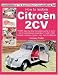 Books : How to Restore Citroen 2CV (Enthusiast's Restoration Manuals)