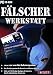 Used : F&auml;lscherwerkstatt