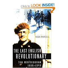 The Last English Revolutionary: Tom Wintringham 1898-1949