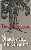 Shadowing the Ground (Wesleyan Poetry Series)