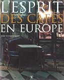 Revue Plume  / L'esprit des cafés en Europe