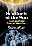 Sentinels of the Sun: Forecasting Space Weather