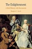 The Enlightenment: A Brief History with Documents (The Bedford Series in History and Culture)