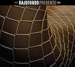 Presente by Bajofondo (2013-03-05)【並行輸入品】