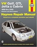 VW Golf, GTI, Jetta and Cabrio, 1999 Thru 2002 (Haynes Repair Manuals)