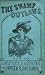 The Swamp outlaws, or, The North Carolina bandits : being a complete history of the modern Rob Roys and Robin Hoods